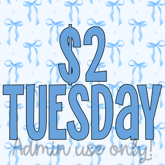 $2 Tuesday